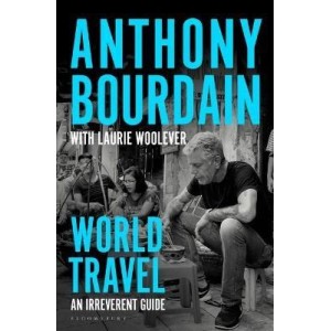 Anthony Bourdain | World Travel
